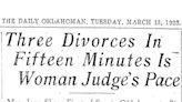 Three divorces in 15 minutes: First woman to serve as district judge cleared docket in 45 minutes in 1923