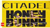 Citadel: Honey Bunny: Varun Dhawan-Samantha Ruth Prabhu starrer drops major update - Times of India