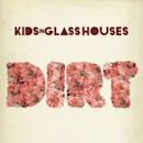 Dirt (Kids in Glass Houses album)