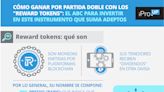 Cómo ganar por partida doble con los "reward tokens": el ABC para invertir en este instrumento que suma adeptos