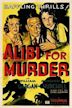 Alibi for Murder