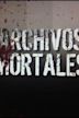 Archivos Mortales