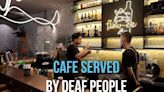 Cafe served by deaf people | Quán cafe được phục vụ bởi người điếc