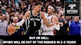 Buy or sell: San Antonio Spurs will be out of the rebuild in 2-3 years | Locked On Spurs