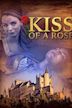 Kiss of a Rose