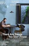 There Are Things You Don't Know