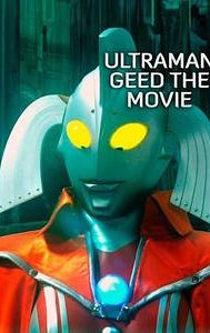 Ultraman Geed The Movie