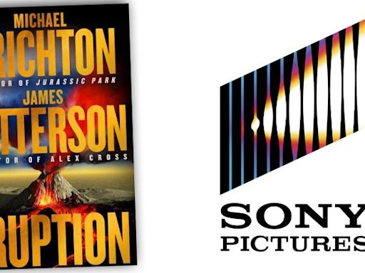 Sony Wins Michael Crichton-James Patterson Bestseller ‘Eruption’ In Seven-Figure Deal