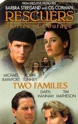 Rescuers: Stories of Courage: Two Families