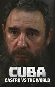 Cuba: Castro vs the World