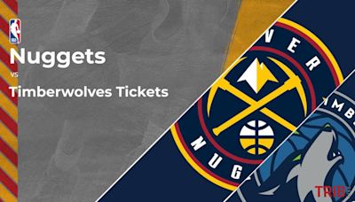 Nuggets vs. Timberwolves Tickets Available – Western Semifinals | Game 5
