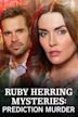 Ruby Herring Mysteries: Prediction Murder