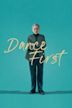 Dance First