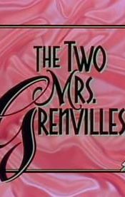 The Two Mrs. Grenvilles