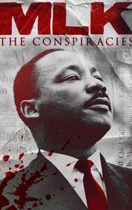 MLK: The Conspiracies