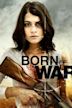 Born of War