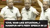 'Indian state is a mute spectator...', Manipur MP Angomcha Akoijam in Lok Sabha, lambasts Govt over violence