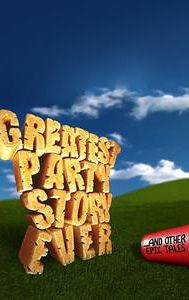 Greatest Party Story Ever and Other Epic Tales