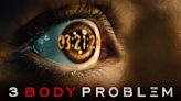 Everything we know about '3 Body Problem'