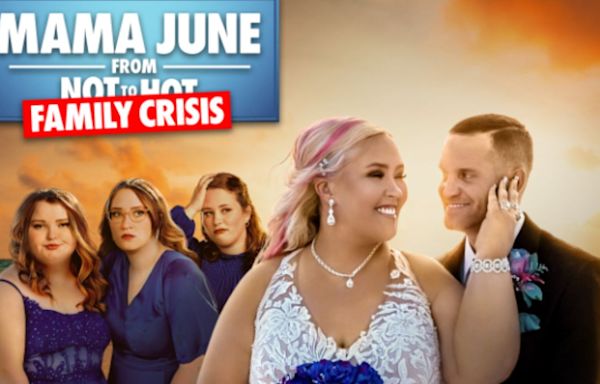 Mama June Season 6 Part B Returns Next Month — Will Feature Anna’s Final Days!