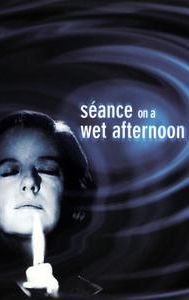 Séance on a Wet Afternoon