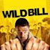 Wild Bill – Vom Leben beschissen!