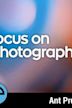 Focus on Photography