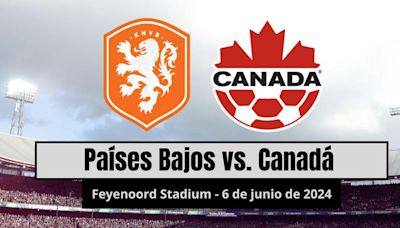 Qué canal transmite Países Bajos vs. Canadá en vivo por amistoso FIFA 2024