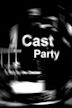 Cast Party