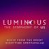 Luminous: The Symphony of Us [Music from the EPCOT Nighttime Spectacular]