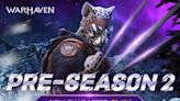 《Warhaven》全新角色「利爪戰士」登場 PRE-SEASON 2即將展開！