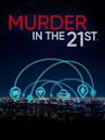 Murder in the 21st