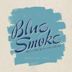 Blue Smoke