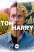 Tom & Harry