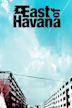 East of Havana