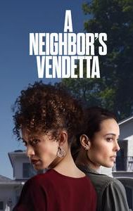 A Neighbor's Vendetta