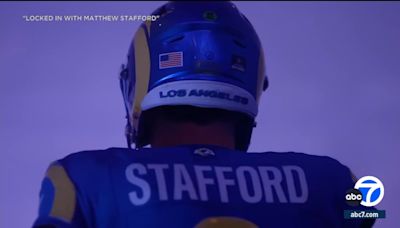 Documentary film shows LA Rams QB Matthew Stafford is 'Locked In' for a winning season