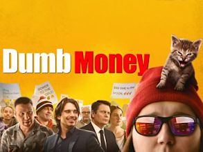 Dumb Money – Schnelles Geld