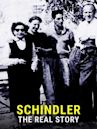 Schindler: The Real Story