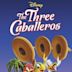 Los tres caballeros