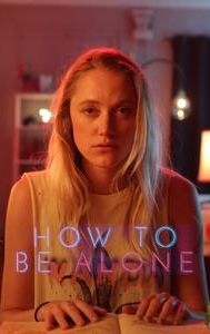 How to Be Alone