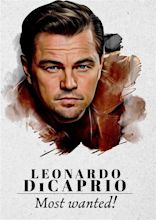 Leonardo DiCaprio: Most Wanted! (Film, 2021) - MovieMeter.nl