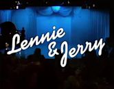 Lennie and Jerry