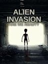 Alien Invasion: Are We Ready?