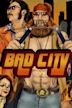 Bad City