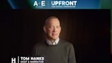 Tom Hanks Headlines Content at A+E Networks Video Upfront