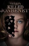 Who Killed JonBenét?