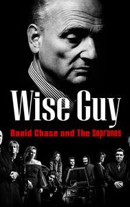 Wise Guy: David Chase and The Sopranos