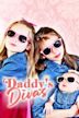 Daddy's Divas