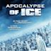 Apocalypse of Ice